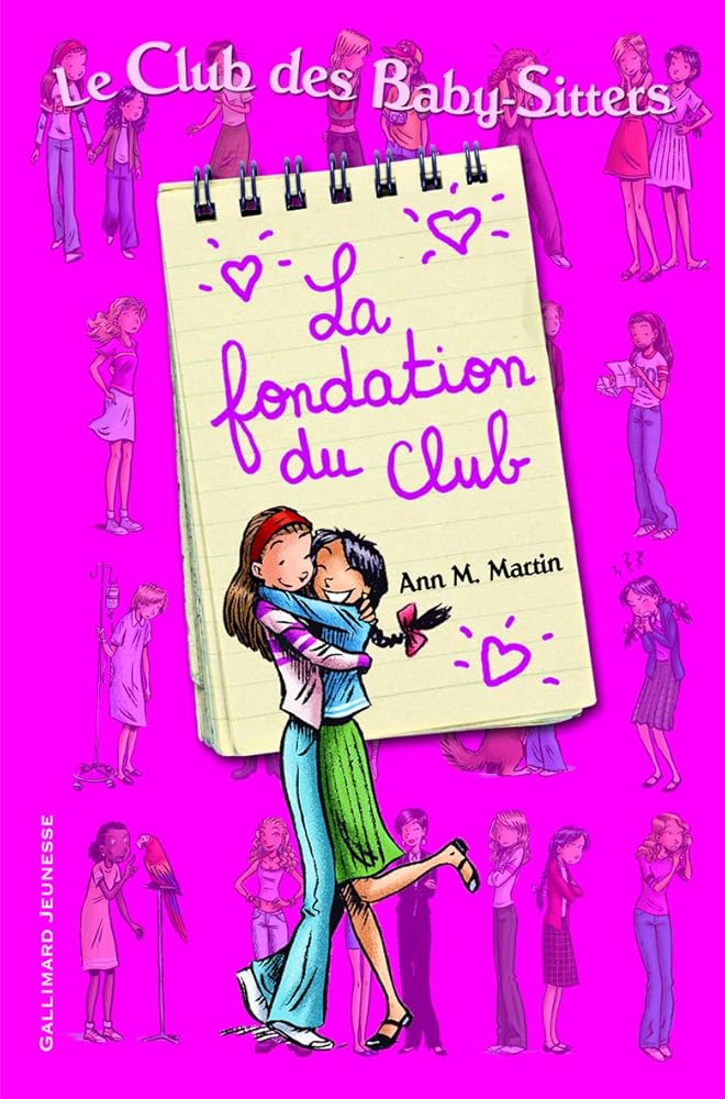 Le Club des Baby-Sitters. La fondation du Club cover image