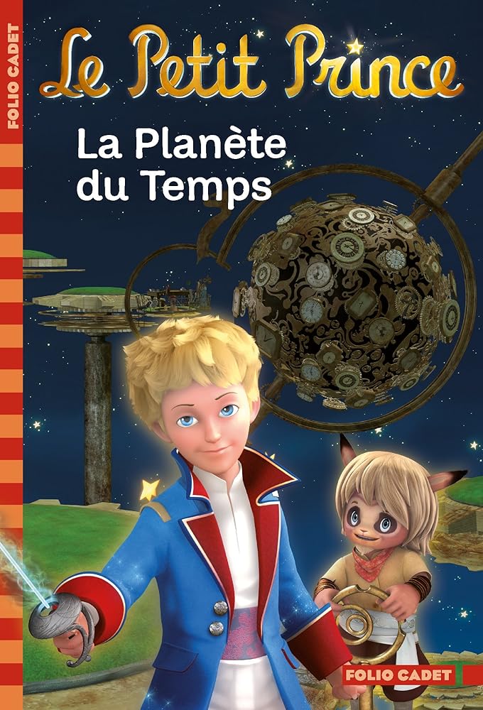 Le Petit Prince, tome 1 : La Planète du Temps cover image