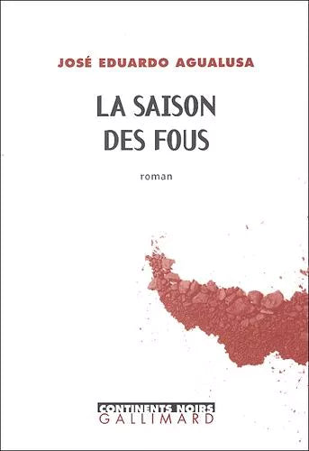 La saison des fous, José Eduardo Agualusa, Michel Laban