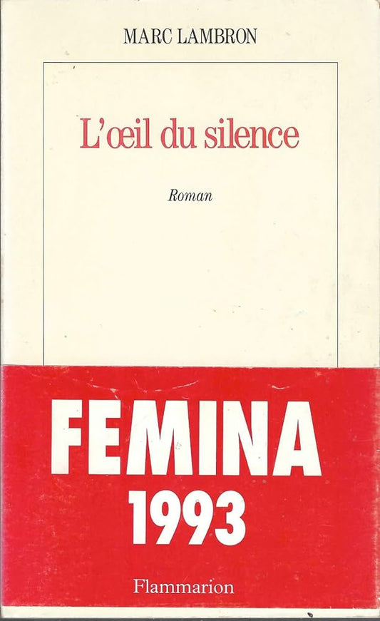 L'Oeil du silence - Prix Femina 1993 cover image
