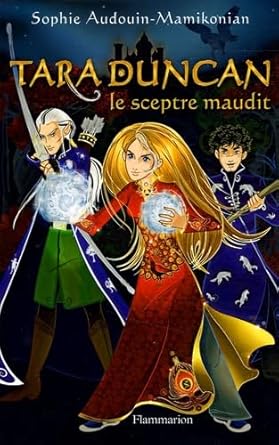 Tara Duncan, Tome 3 : Le Sceptre Maudit de Sophie Audouin cover image
