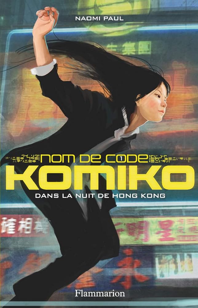 Nom de code Komiko, tome 1 : Dans la nuit de Hong Kong cover image
