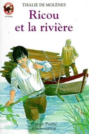 Ricou et la riviere: - AVENTURE, JUNIOR DES 9/10 ANS cover image