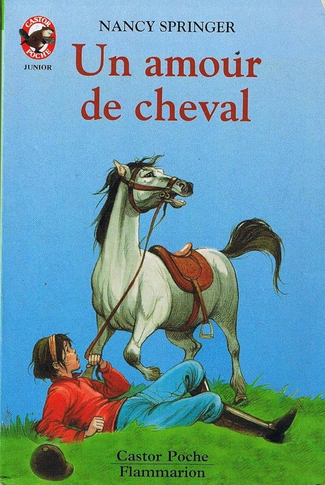 Amour de cheval (Un): - HISTOIRE D'ANIMAUX, JUNIOR DES 9/10 ANS cover image