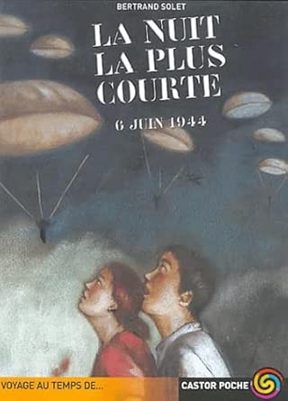 La nuit la plus courte: 6 JUIN 1944 cover image