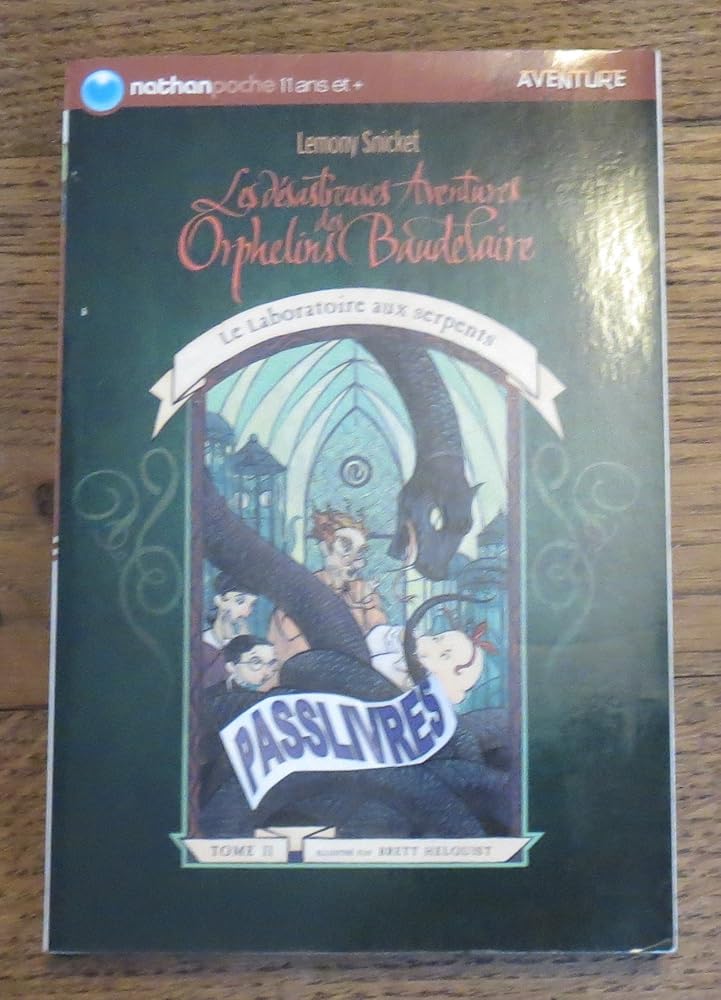 Les désastreuses aventures des Orphelins Baudelaire, tome 2 : Le Laboratoire aux serpents cover image