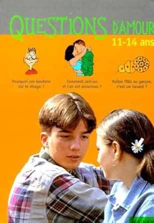 Questions d'amour : 11-14 ans cover image