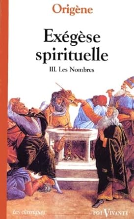 Exegese Spirituelle. Tome 3, Les Nombres cover image