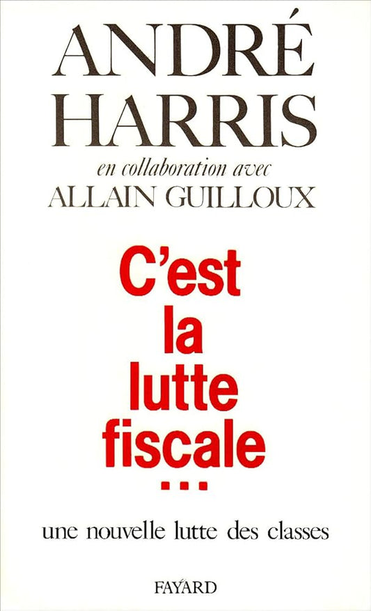 C'est la lutte fiscale...: Une nouvelle lutte des classes cover image