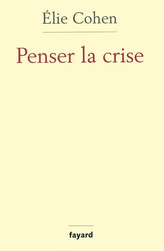 Penser la crise: Défaillances de la théorie, du marché, de la régulation cover image