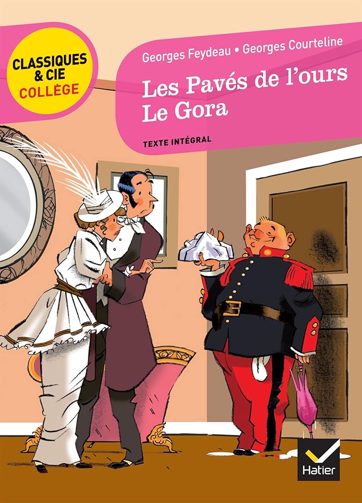 Les Pavés de l'ours (Feydeau), Le Gora (Courteline): deux comédies vaudevilles cover image