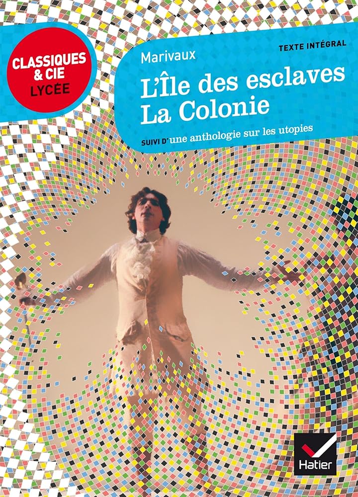 L'Île des esclaves, La Colonie: suivi d'un parcours sur les utopies cover image