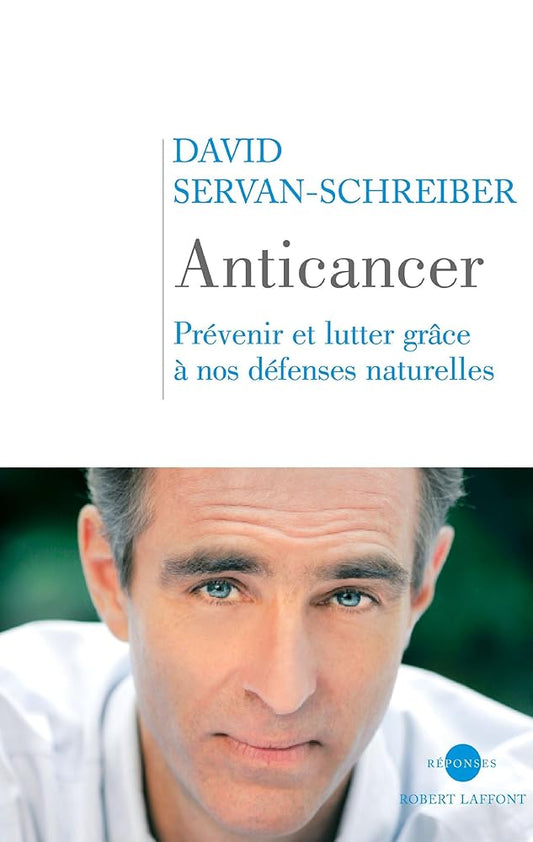 Anticancer : Prévenir et lutter grâce à nos défenses naturelles cover image