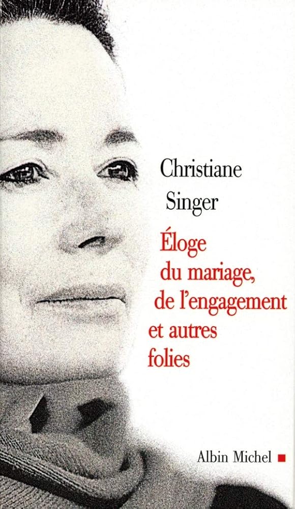 Éloge du mariage, de l'engagement et autres folies cover image