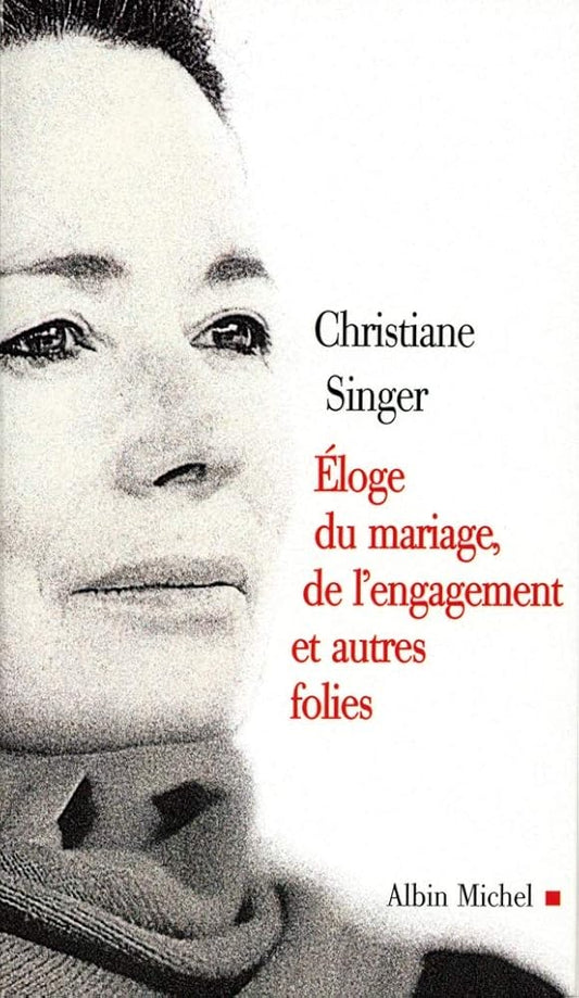 Éloge du mariage, de l'engagement et autres folies cover image