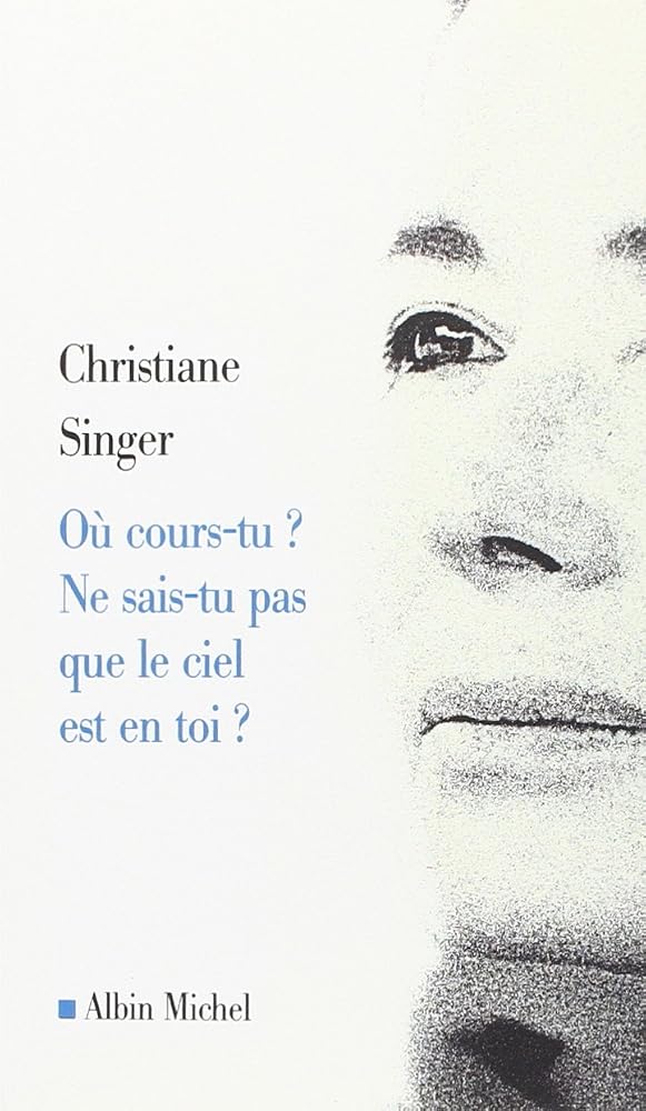 Où cours-tu ? Ne sais-tu pas que le ciel est en toi ? cover image