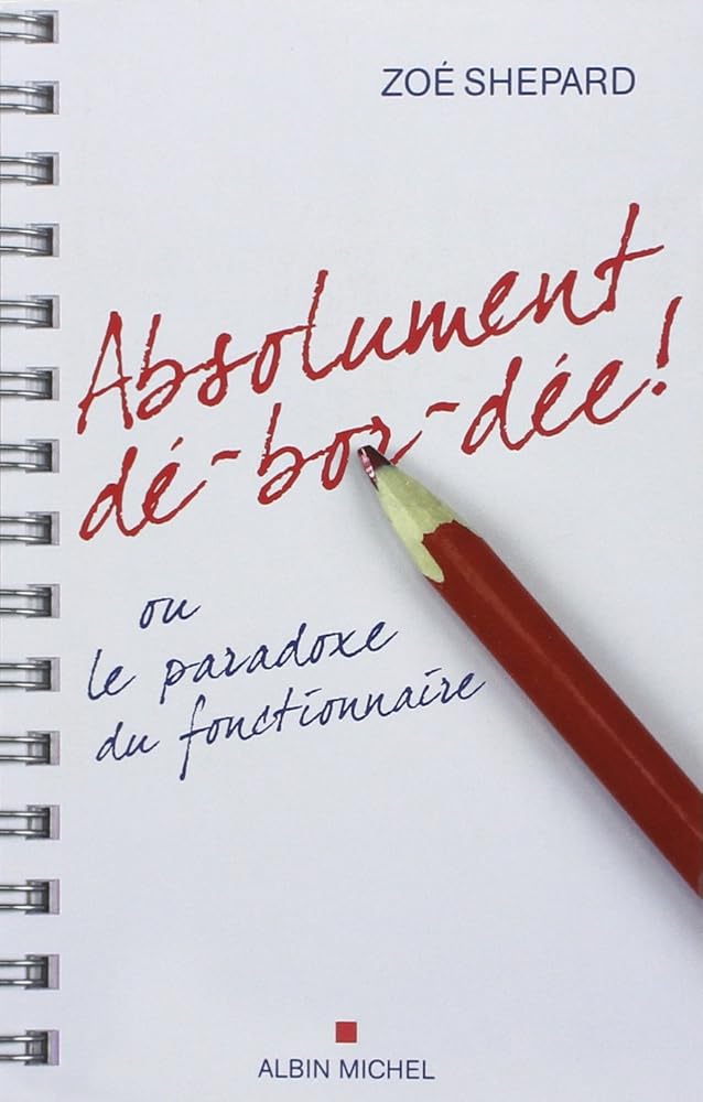 Absolument dé-bor-dée ! ou le paradoxe du fonctionnaire - Comment faire les 35 heures en... un mois ! cover image