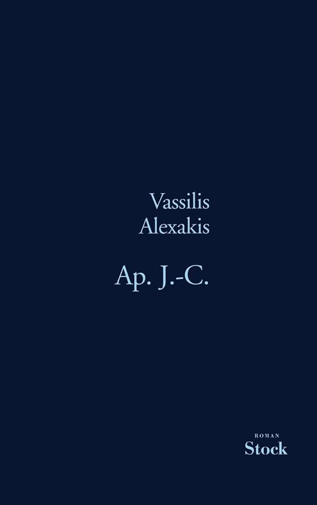 Ap. J.-C. - Grand Prix du Roman de l'Académie Française 2007 cover image