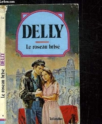 LE ROSEAU BRISE / COLLECTION DELLY N°34 cover image