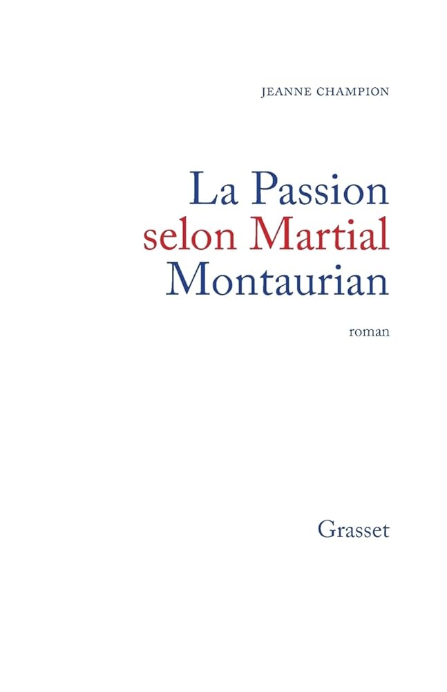 La passion selon Martial Montaurian cover image