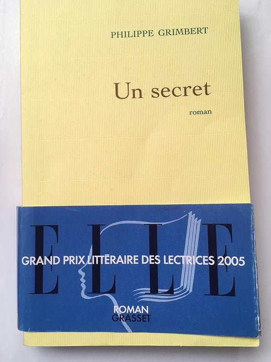 Un secret - Prix Goncourt des Lycéens 2004 et Prix des Lectrices de Elle 2005 cover image