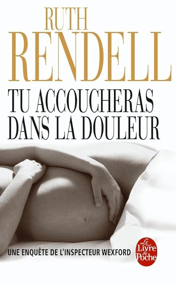 Tu accoucheras dans la douleur: Une enquête de l'inspecteur Wexford cover image