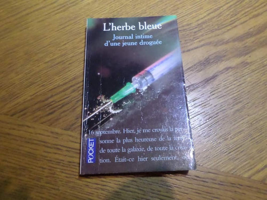 L'Herbe bleue : Journal intime d'une jeune droguée cover image