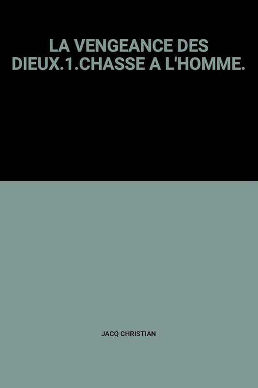 LA VENGEANCE DES DIEUX.1.CHASSE A L'HOMME. cover image