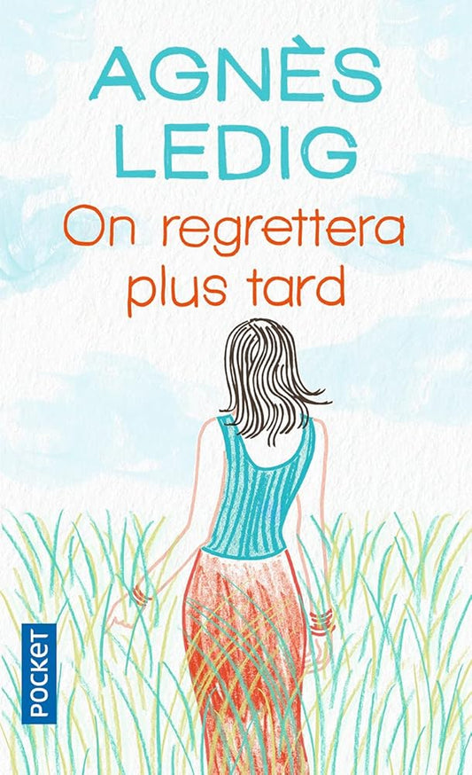 On regrettera plus tard cover image