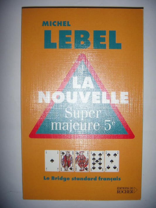 La nouvelle super majeure 5ème: Le bridge standard français cover image