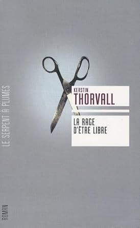 La rage d'être libre: La Trilogie de Signe cover image