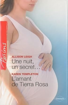 Une nuit, un secret... ; L'amant de Tierra Rosa cover image