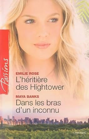 L'héritière des Hightower ; Dans les bras d'un inconnu cover image
