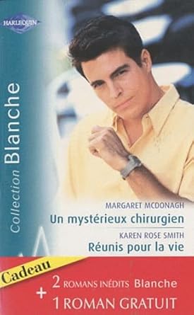 Un mystérieux chirurgien, Réunis pour la vie, Un espoir de bonheur cover image