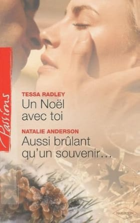 Un Noël avec toi ; Aussi brûlant qu'un souvenir... cover image