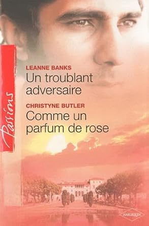 Un troublant adversaire ; Comme un parfum de rose cover image