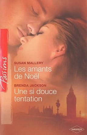 Les amants de Noël ; Une si douce tentation cover image