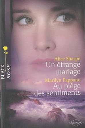 Un étrange mariage ; Au piège des sentiments cover image