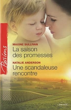 La saison des promesses ; Une scandaleuse rencontre cover image