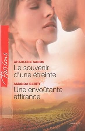 Le souvenir d'une étreinte - Une envoûtante attirance cover image