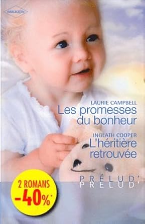 Les promesses du bonheur ; L'héritière retrouvée cover image