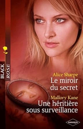 Le miroir du secret ; Une héritière sous surveillance cover image