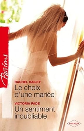 Le choix d'une mariée ; Un sentiment inoubliable cover image