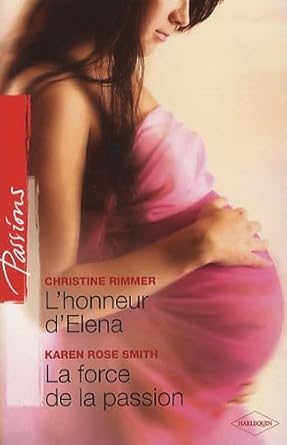 L'honneur d'Elena ; La force de la passion cover image