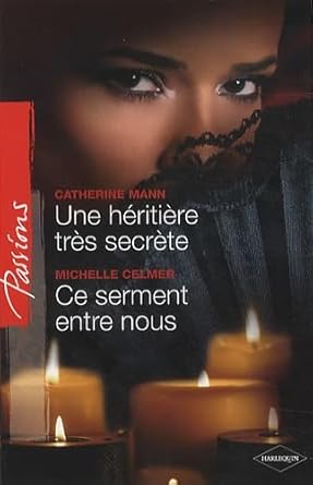 Une héritière très secrète ; Ce serment entre nous cover image