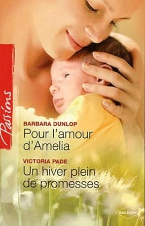 Pour l'amour d'Amelia ; Un hiver plein de promesses cover image