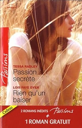 Passion secrète ; Rien qu'un baiser ; Un adversaire trop charmant cover image