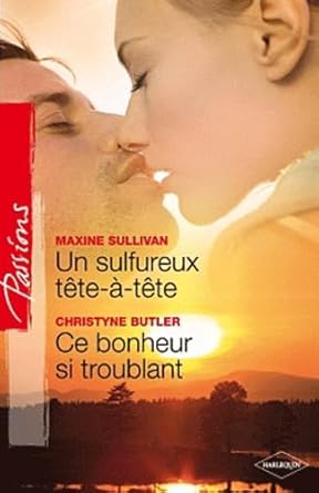 Un sulfureux tête-à-tête ; Ce bonheur si troublant cover image