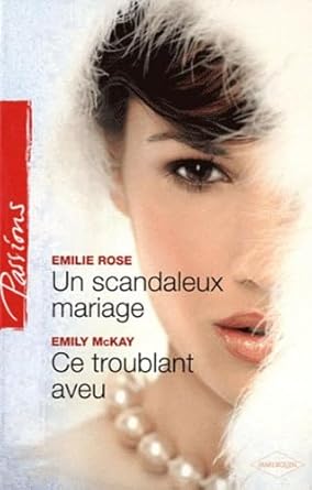 Un scandaleux mariage ; Ce troublant aveu cover image