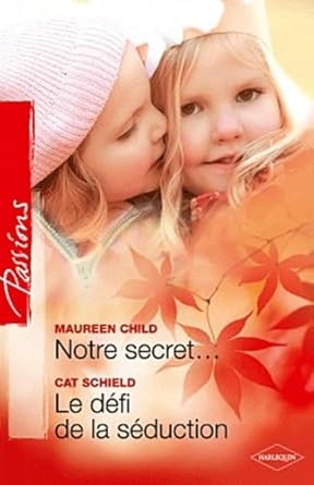 Notre secret... ; Le défi de la séduction cover image